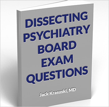 depiction of doctor jack Krasuski's ebook Dissecting Psychiatry Board Exam Questions
